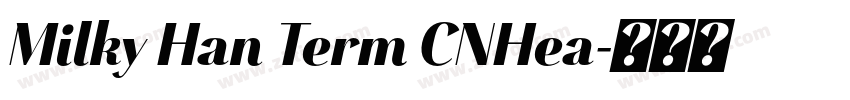 Milky Han Term CNHea字体转换